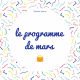 [Annonce] Le programme du mois de mars ⭐