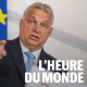 Viktor Orban : l’homme qui fait chanter l’Europe de l’intérieur