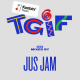 TGIF Mix 033 - Jus Jam (Khasia Hills / Broken District)