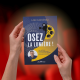 "Osez la Lumière !" avec les répliques les plus inspirantes du cinéma