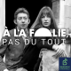 [GRAND FORMAT] Serge Gainsbourg et Jane Birkin : idylle, chanson et alcool