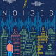 Bababam Flashback | Noises saison 2, encore plus d'immersions sonores palpitantes