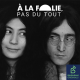 [FORMAT POCHE] John Lennon et Yoko Ono : l'un adulé, l'autre détestée