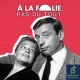 STAR SYSTÈME | Simone Signoret et Yves Montand : un amour inébranlable