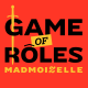« Game of Rôles Madmoizelle » S01E05 - Partie 2 : le fourchelangue c'est surcoté