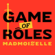 Game of Rôles Madmoizelle S02E02 - Partie 1 : Le poireaulogue de la ville