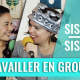Sister Sister — Travailler en groupe