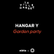 HANGAR Y - Garden Party