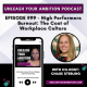 99: High Performers Burnout: The Cost of Workplace Culture with Chase Sterling