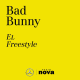 Bad Bunny - EL FREESTYLE
