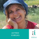143. Astrid Vargas: Saving Species, Regenerating Landscapes, and Inspiring Action