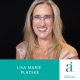 64. Lisa Marie Platske: Courageous leadership