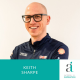 139. Keith Sharpe: How to become a better version of yourself