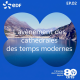 Episode 2 : l'avènement des cathédrales des temps modernes