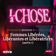 Femmes Libérées, Libérantes et Libératrices (partie 1)