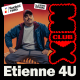 Voici « une belle pelletée de bangers » mixés par Etienne 4U