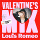 Que des love songs dans le Valentine's Mix de Louis Romeo