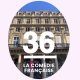 36- La Comédie-Française:  350 ans de théâtre à Paris