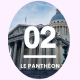2- Le Panthéon: la mémoire des grands personnages historiques de la France