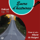 Épisode 70 : Légendaires, initiatiques, périlleuses ou joyeuses : une route, des routes…