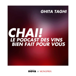 Chai ! Le podcast des vins bien fait pour vous