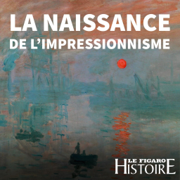 La naissance de l'impressionnisme 