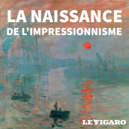 La naissance de l'impressionnisme 