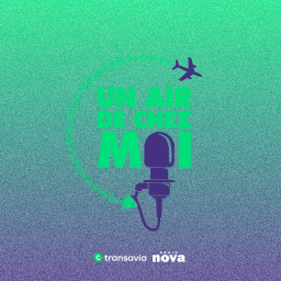 Un air de chez moi — Transavia x Radio Nova