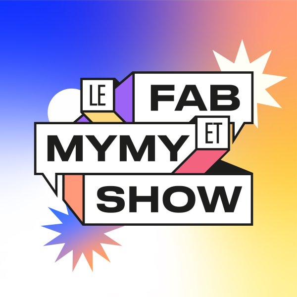 Le Fab & Mymy Show - Quand le « zob in job » tourne mal #BouleNoire