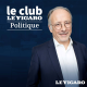 Vème République : à quoi sert le premier ministre ? Retrouvez Le Club Le Figaro Politique présenté par Yves Thréard