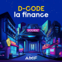 Podcast - D-CODE la finance