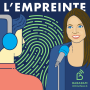 Podcast - L'Empreinte