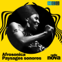 Podcast - Afrosonica - Paysages sonores