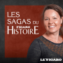 Podcast - Les Sagas du Figaro Histoire