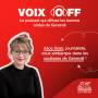 Podcast - VOIX OFF