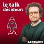 Podcast - Le Talk Décideurs