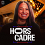 Podcast - Hors Cadre