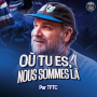 Podcast - Où tu es nous sommes là