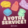 Podcast - À VOTRE SERVICE