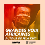 Podcast - Grandes voix africaines — Autour de Fela Kuti