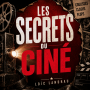Podcast - Les Secrets du Ciné