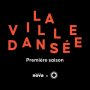 Podcast - La Ville Dansée, première saison