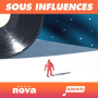 Podcast - Sous influences