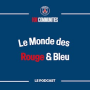 Podcast - Le Monde des Rouge et Bleu