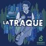 Podcast - La Traque